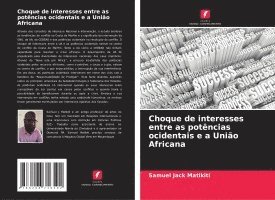 bokomslag Choque de interesses entre as potências ocidentais e a União Africana
