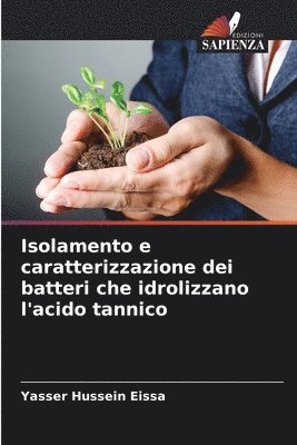 Isolamento e caratterizzazione dei batteri che idrolizzano l'acido tannico