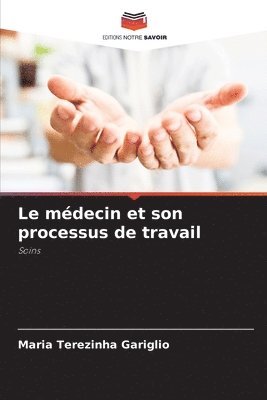 médecin et son processus de travail