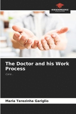 Maria Terezinha Gariglio - Doctor and his Work Process, Häftad