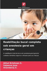 bokomslag Reabilitação bucal completa sob anestesia geral em crianças