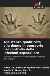 bokomslag Assistenza qualificata alle donne in puerperio nel controllo delle infezioni ospedaliere