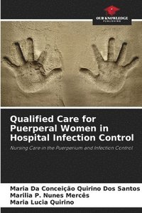 bokomslag Qualified Care for Puerperal Women in Hospital Infection Control