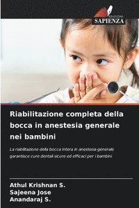 bokomslag Riabilitazione completa della bocca in anestesia generale nei bambini