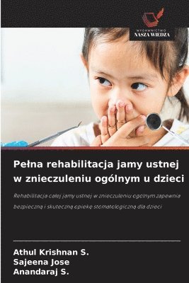 bokomslag Pelna rehabilitacja jamy ustnej w znieczuleniu ogólnym u dzieci