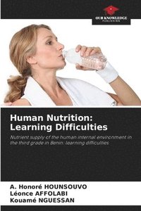bokomslag Human Nutrition: Learning Difficulties