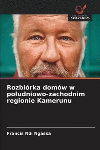bokomslag Rozbiórka domów w poludniowo-zachodnim regionie Kamerunu