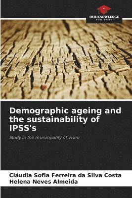 bokomslag Demographic ageing and the sustainability of IPSS's
