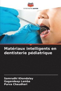 bokomslag Matériaux intelligents en dentisterie pédiatrique