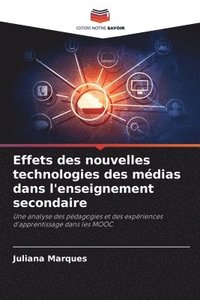 bokomslag Effets des nouvelles technologies des médias dans l'enseignement secondaire