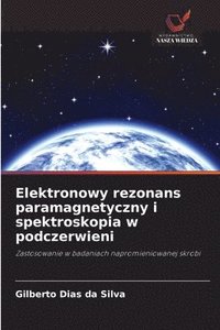 bokomslag Elektronowy rezonans paramagnetyczny i spektroskopia w podczerwieni