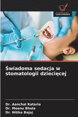bokomslag ?wiadoma sedacja w stomatologii dzieci?cej