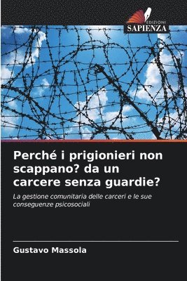 bokomslag Perché i prigionieri non scappano? da un carcere senza guardie?