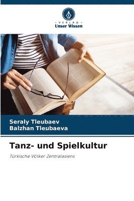 Tanz- und Spielkultur