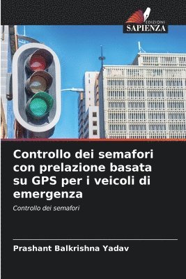 bokomslag Controllo dei semafori con prelazione basata su GPS per i veicoli di emergenza