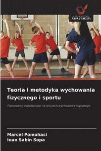 bokomslag Teoria i metodyka wychowania fizycznego i sportu