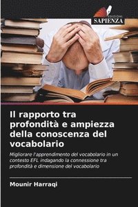 bokomslag Il rapporto tra profondità e ampiezza della conoscenza del vocabolario
