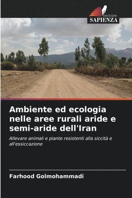 Ambiente ed ecologia nelle aree rurali aride e semi-aride dell'Iran