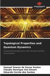 bokomslag Topological Properties and Quantum Dynamics