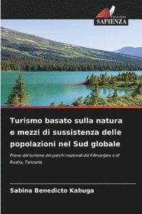 bokomslag Turismo basato sulla natura e mezzi di sussistenza delle popolazioni nel Sud globale