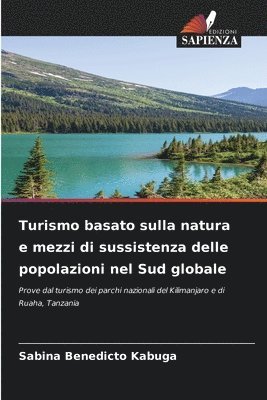 bokomslag Turismo basato sulla natura e mezzi di sussistenza delle popolazioni nel Sud globale