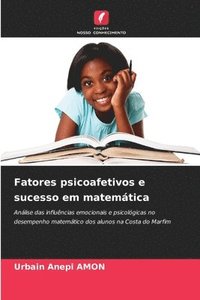 bokomslag Fatores psicoafetivos e sucesso em matemática