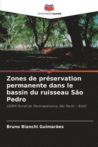 bokomslag Zones de préservation permanente dans le bassin du ruisseau São Pedro