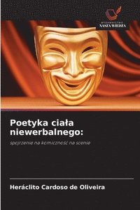 bokomslag Poetyka cia¿a niewerbalnego: