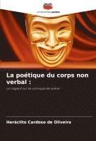 bokomslag La poétique du corps non verbal :