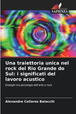 bokomslag Una traiettoria unica nel rock del Rio Grande do Sul: i significati del lavoro acustico