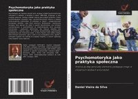 bokomslag Psychomotoryka jako praktyka spo¿eczna