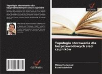 bokomslag Topologia sterowania dla bezprzewodowych sieci czujników