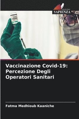 Fatma Medhioub Kaaniche - Vaccinazione Covid-19, Häftad