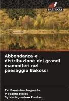 bokomslag Abbondanza e distribuzione dei grandi mammiferi nel paesaggio Bakossi