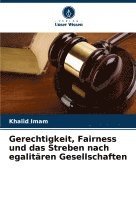 bokomslag Gerechtigkeit, Fairness und das Streben nach egalitären Gesellschaften