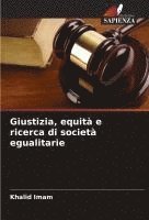 bokomslag Giustizia, equità e ricerca di società egualitarie