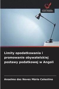 bokomslag Limity opodatkowania i promowanie obywatelskiej postawy podatkowej w Angoli