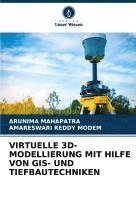 bokomslag VIRTUELLE 3D-MODELLIERUNG MIT HILFE VON GIS- UND TIEFBAUTECHNIKEN