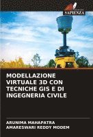 bokomslag MODELLAZIONE VIRTUALE 3D CON TECNICHE GIS E DI INGEGNERIA CIVILE