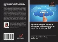 bokomslag Monitorowanie us¿ug w chmurze obliczeniowej w oparciu o umowy SLA