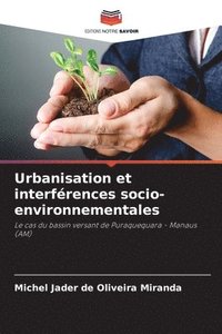 bokomslag Urbanisation et interférences socio-environnementales
