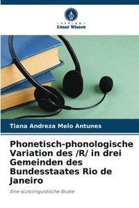 bokomslag Phonetisch-phonologische Variation des /R/ in drei Gemeinden des Bundesstaates Rio de Janeiro