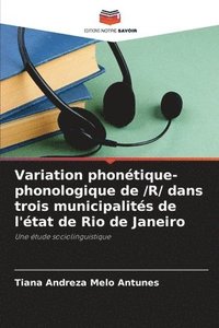 bokomslag Variation phonétique-phonologique de /R/ dans trois municipalités de l'état de Rio de Janeiro