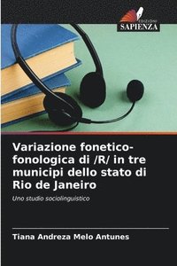 bokomslag Variazione fonetico-fonologica di /R/ in tre municipi dello stato di Rio de Janeiro