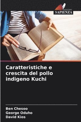 bokomslag Caratteristiche e crescita del pollo indigeno Kuchi