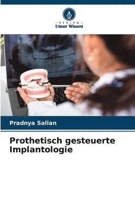 bokomslag Prothetisch gesteuerte Implantologie