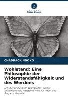 bokomslag Wohlstand: Eine Philosophie der Widerstandsfähigkeit und des Werdens
