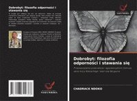 bokomslag Dobrobyt: filozofia odporno¿ci i stawania si¿