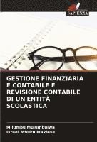 bokomslag GESTIONE FINANZIARIA E CONTABILE E REVISIONE CONTABILE DI UN'ENTITÀ SCOLASTICA