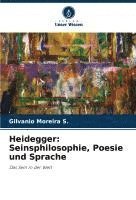 bokomslag Heidegger: Seinsphilosophie, Poesie und Sprache